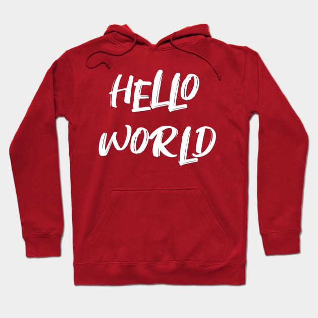 Hello World Hoodie by madeinchorley